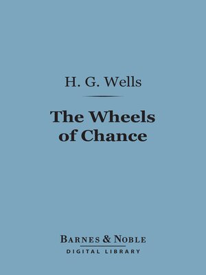 cover image of The Wheels of Chance (Barnes & Noble Digital Library)